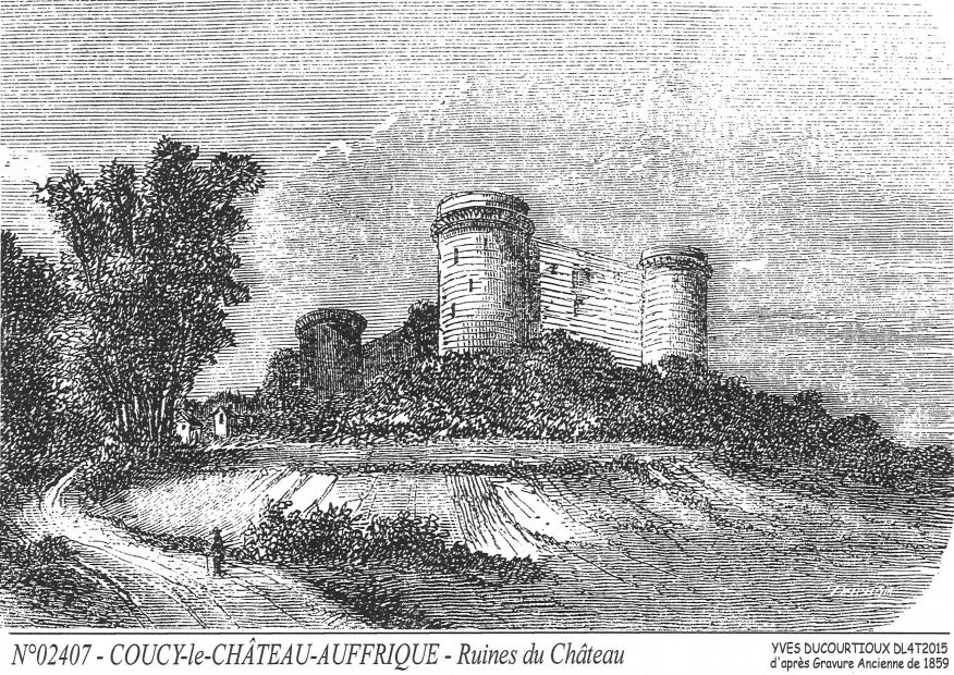 N 02407 - COUCY LE CHATEAU AUFFRIQUE - ruines du chteau